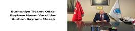 BURHANİYE TİCARET ODASI BAŞKANI HASAN VAROL'DAN KURBAN BAYRAMI MESAJI